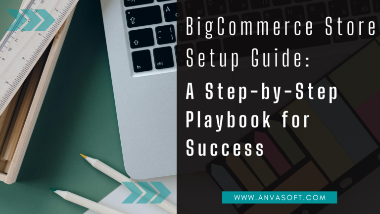 BigCommerce store setup guide